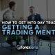 FXL OpEd How to get into Day Trading Getting A Trading Mentor