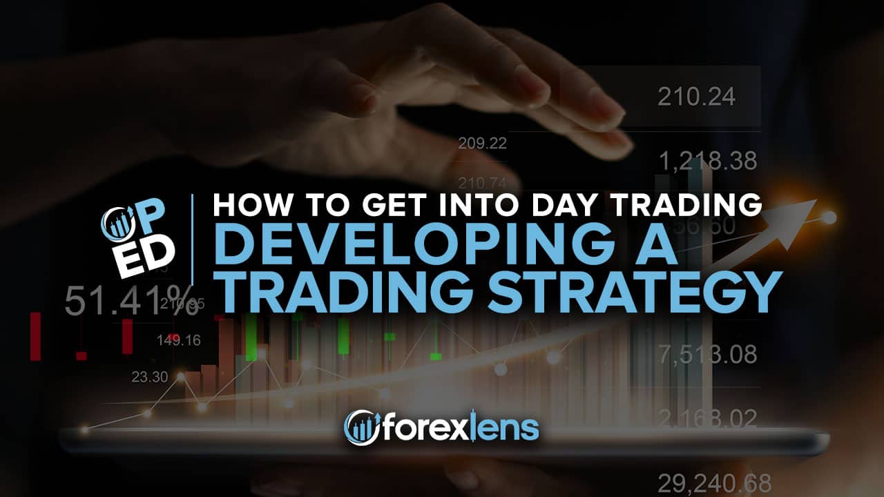Developing a Strategy - Forex Lens