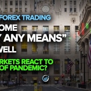 Jerome "ໂດຍບໍ່ມີຄວາມຫມາຍໃດໆ" Powell + Forex Markets ມີປະຕິກິລິຍາຈົນເຖິງສິ້ນສຸດ Covid-19 ບໍ?