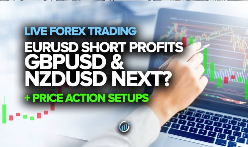 Live Forex Trading - EURUSD Short Profits, GBPUSD and NZDUSD Next?