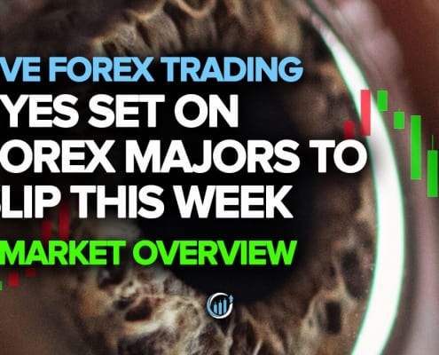 Live Forex Trading - Eyes Set on Forex Majors To Slip This Week