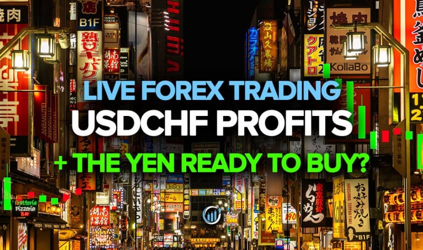 USDCHF Profits + The Yen Ready To Buy?
