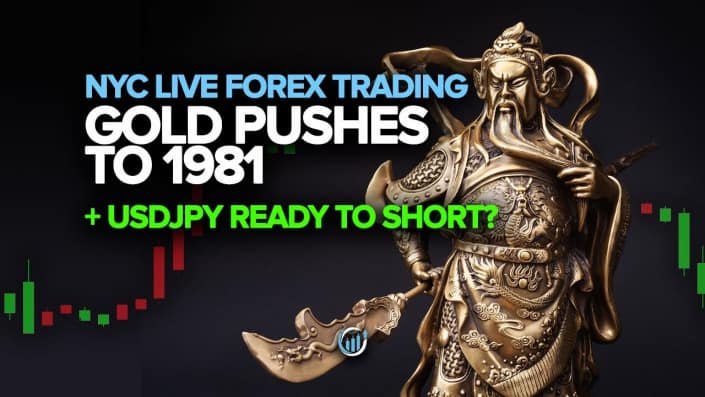Forex Trading Room - Gold Pushes to 1981 + USDJPY Ready to Short?