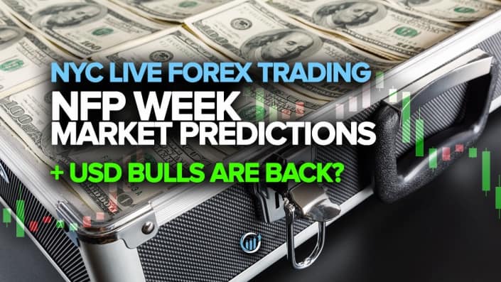 NFP Week Market Predictions (USD Bulls are Back?)