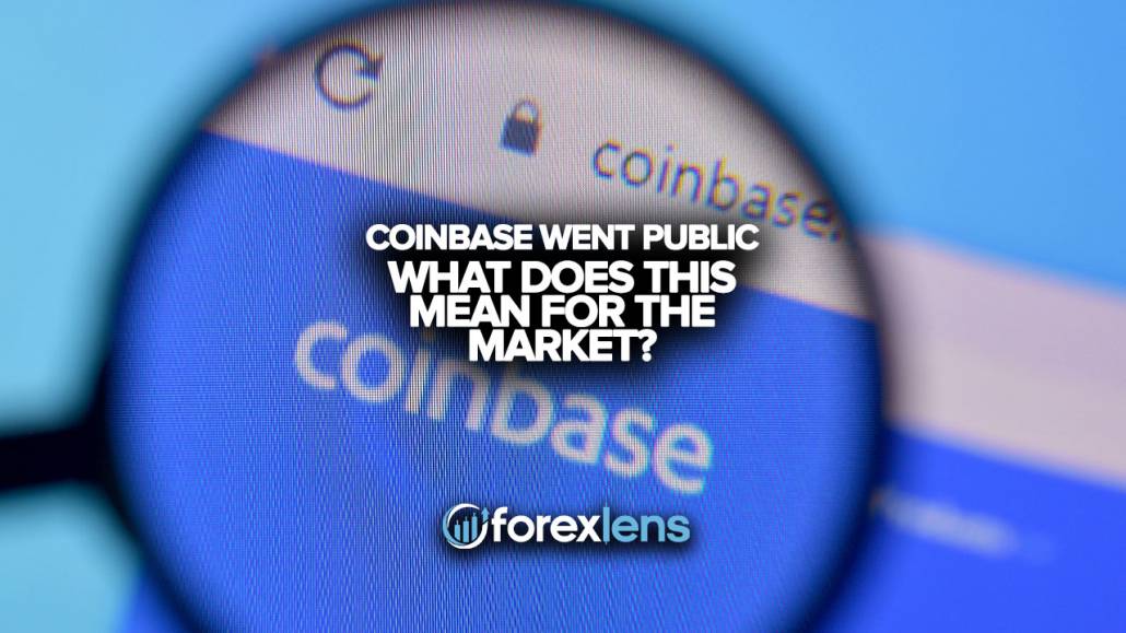 Coinbase Went Public - What Does this Mean for the Market?