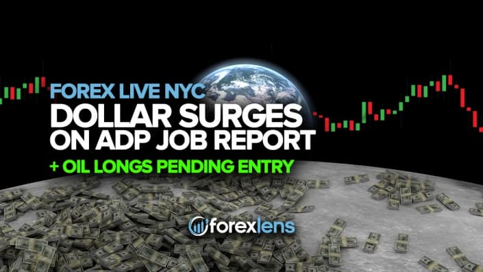 Dollar Surges on ADP Job Report + Oil Longs Pending Entry