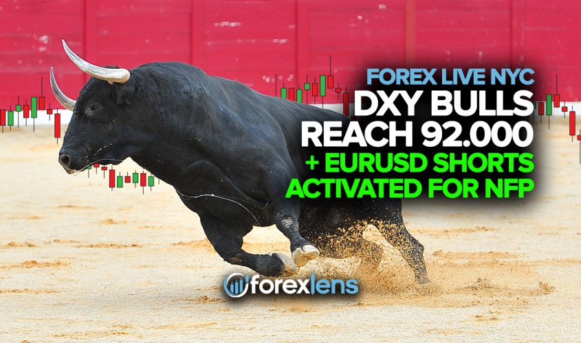 DXY Bulls Reach 92.300 + EURUSD Shorts Activated for NFP