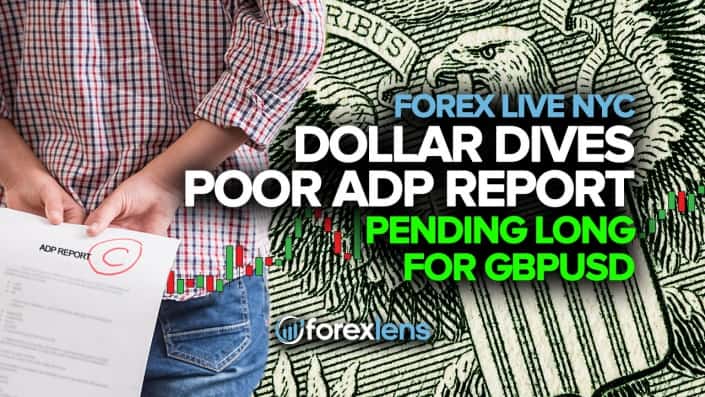 Dollar Dives on Poor ADP Report + Pending Long for GBPUSD