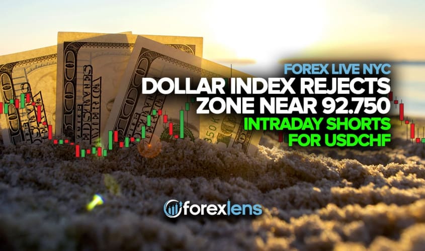 Dollar Index Rejects Zone Near 92.750 + Intraday Shorts for USDCHF